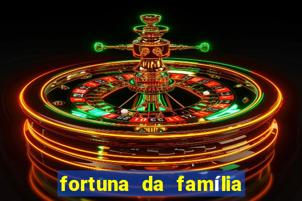 fortuna da família real brasileira