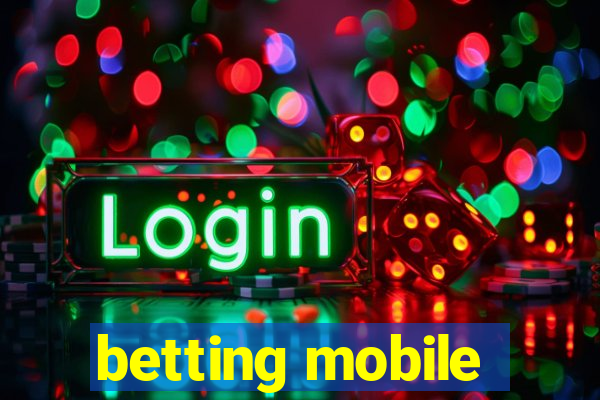 betting mobile