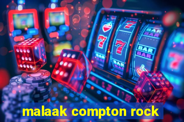 malaak compton rock