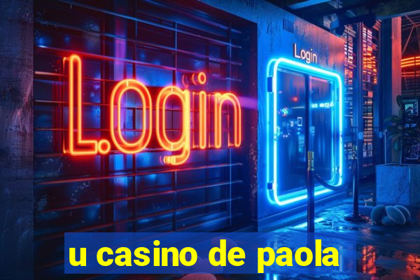 u casino de paola