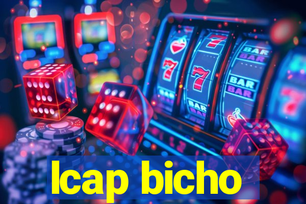 lcap bicho