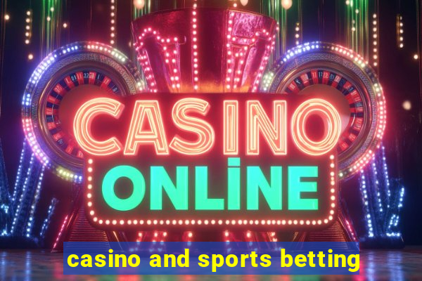 casino and sports betting