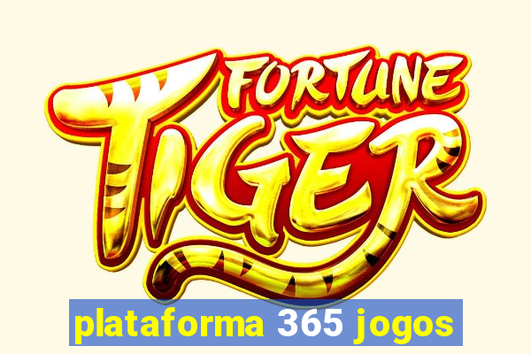 plataforma 365 jogos