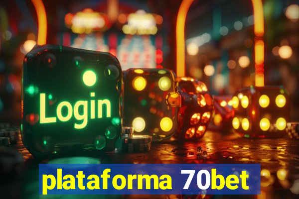 plataforma 70bet