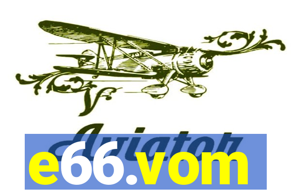 e66.vom