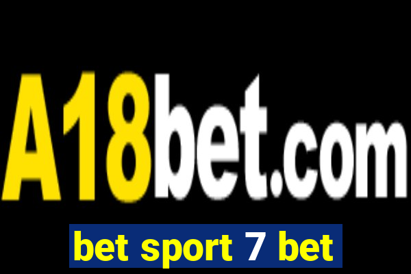 bet sport 7 bet