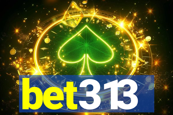 bet313