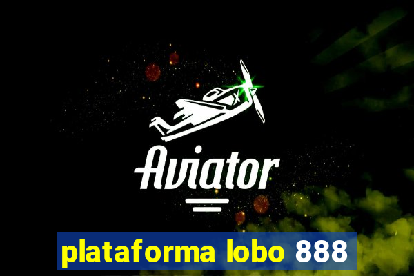 plataforma lobo 888