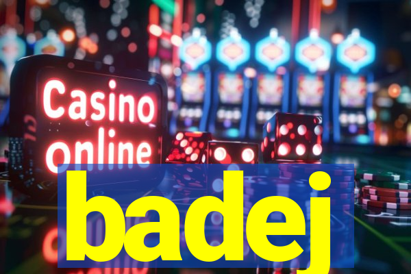 badej