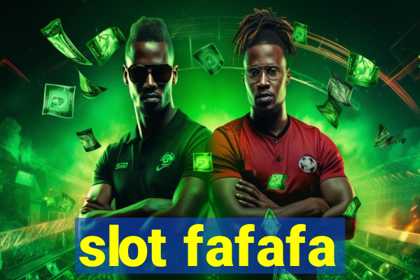 slot fafafa