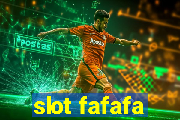 slot fafafa