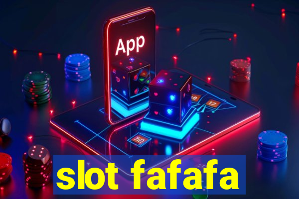 slot fafafa