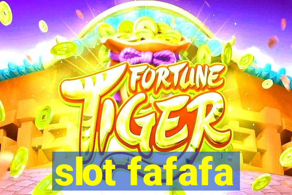 slot fafafa