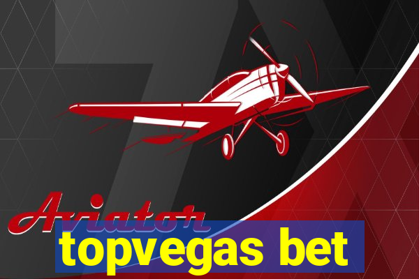 topvegas bet