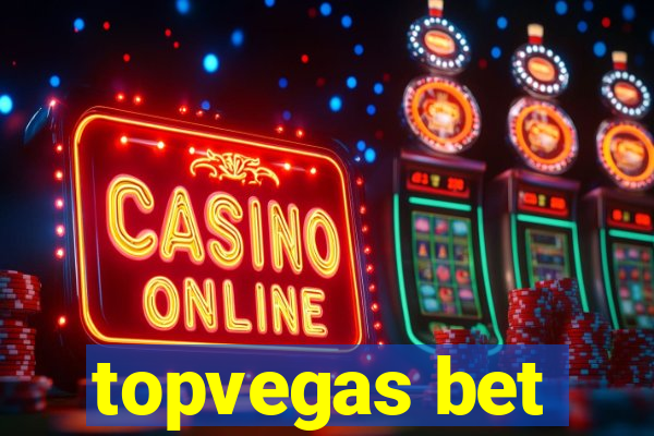 topvegas bet