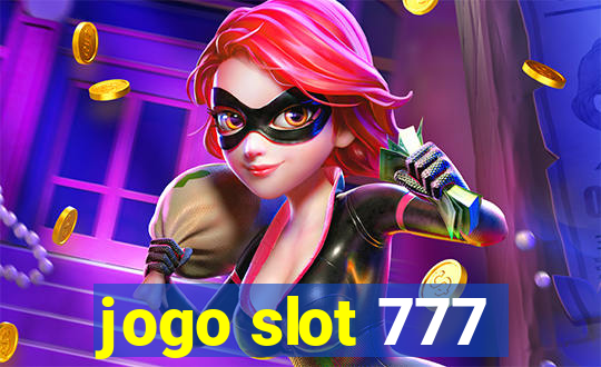 jogo slot 777