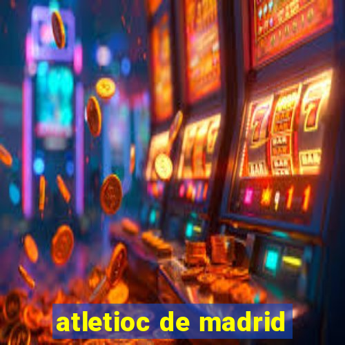 atletioc de madrid