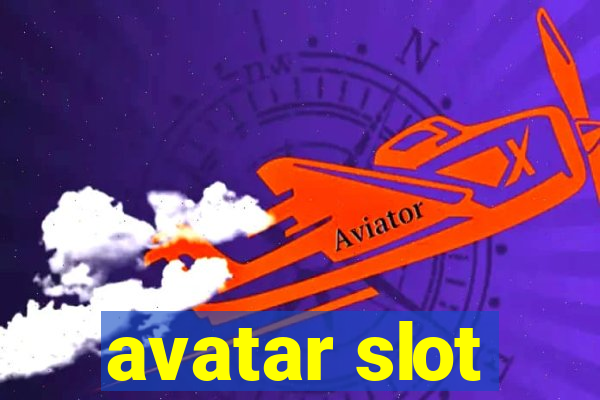 avatar slot