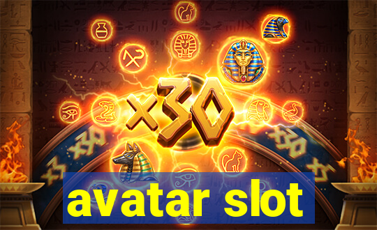 avatar slot