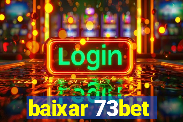 baixar 73bet