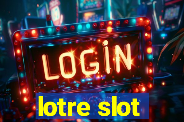 lotre slot