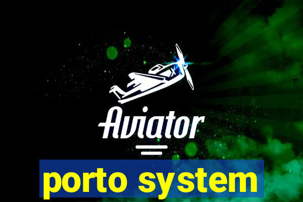 porto system