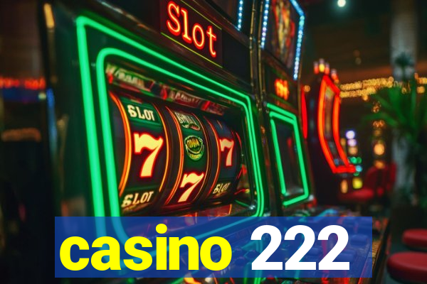 casino 222