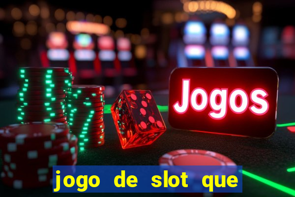 jogo de slot que da bonus no cadastro