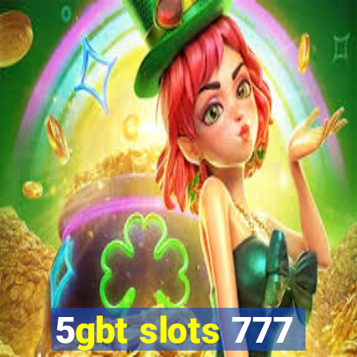 5gbt slots 777