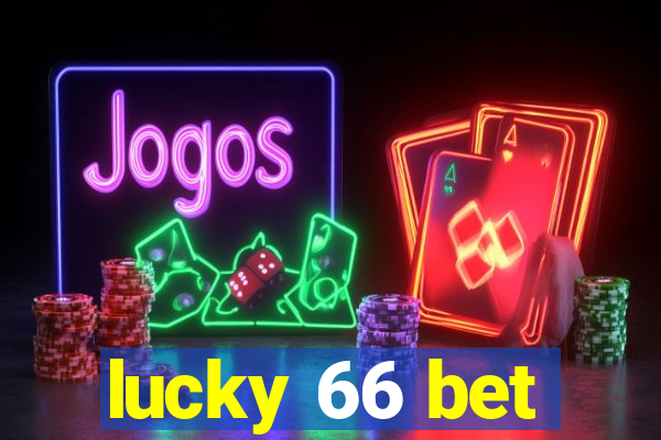 lucky 66 bet