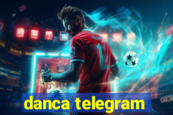 danca telegram