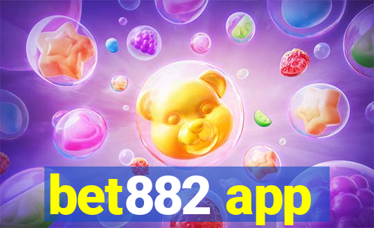 bet882 app