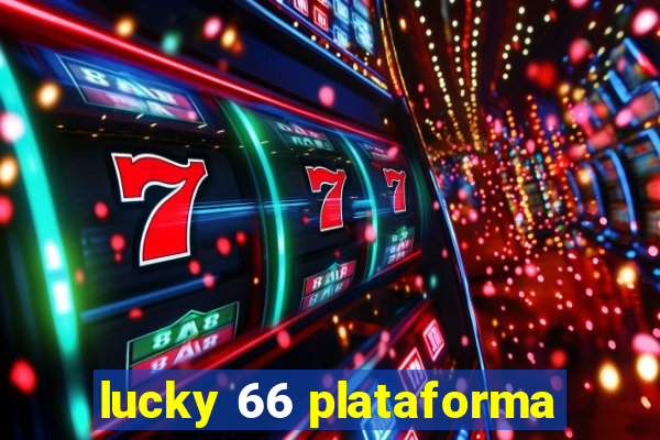 lucky 66 plataforma