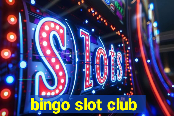 bingo slot club