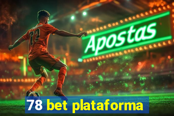 78 bet plataforma