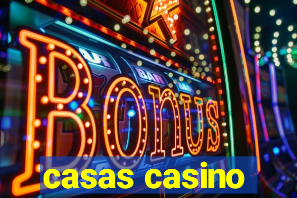 casas casino