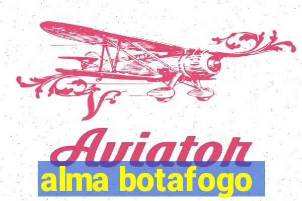 alma botafogo