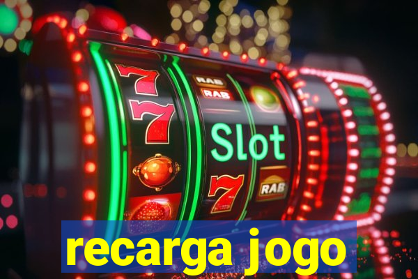 recarga jogo