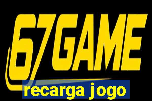 recarga jogo