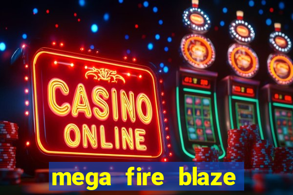 mega fire blaze lucky ball brasileiro