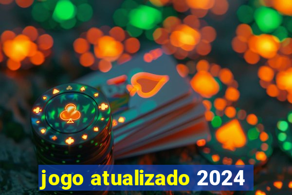 jogo atualizado 2024