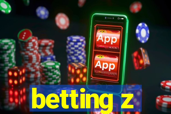 betting z