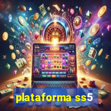 plataforma ss5