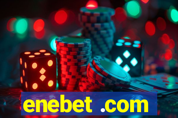 enebet .com