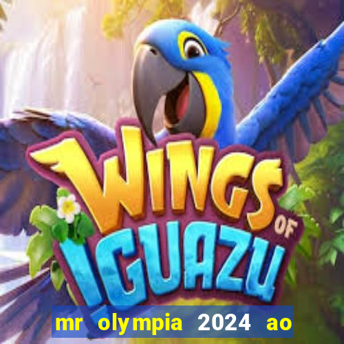 mr olympia 2024 ao vivo gratis