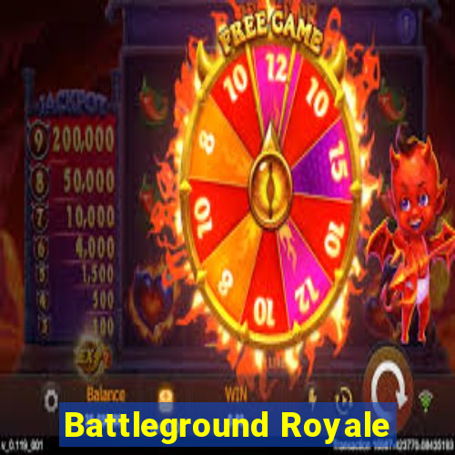 Battleground Royale