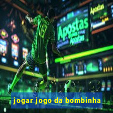 jogar jogo da bombinha