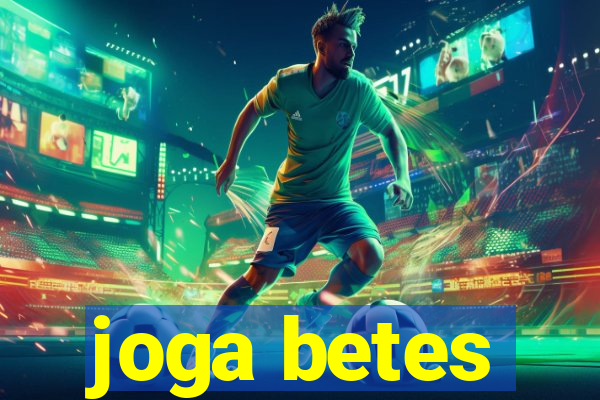 joga betes