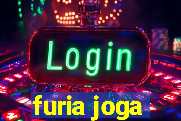 furia joga