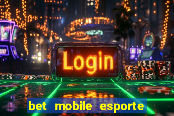 bet mobile esporte net download